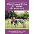 Contemporary Case Studies in Clinical Mental Health for Children and Adolescents - Paperback