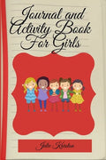 Journal and Activity Book for Girls: Activity Book for Girls Coloring and Activity Journal Journal and Diary for Mother and Daughter - Paperback