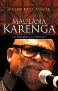 Maulana Karenga: An Intellectual Portrait - Paperback