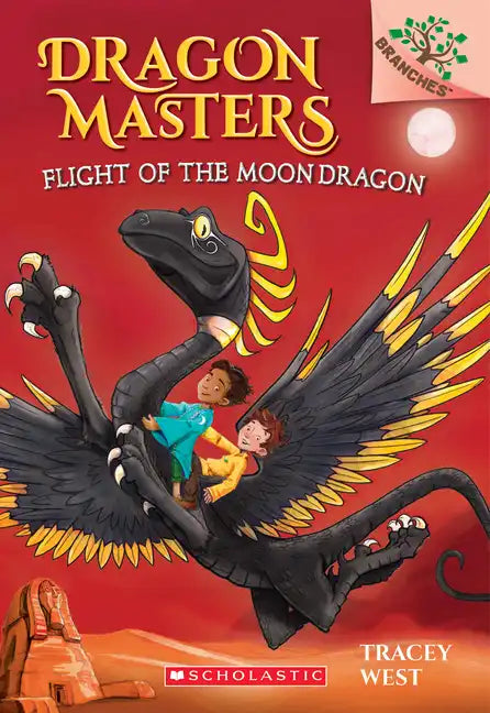 Flight of the Moon Dragon: A Branches Book (Dragon Masters #6): Volume 6 - Hardcover
