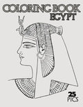 Egypt Coloring Book: Ancient Egypt Coloring Designs for kids and adults - Paperback