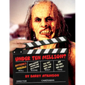 Under Ten Million? Anything's Possible!: Indie Horror, Fantasy, and Sci-Fi Movies The Very Good, the Very Bad and the Very, Very Ugly! - Paperback