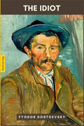 The Idiot by Fyodor Dostoevsky - Paperback