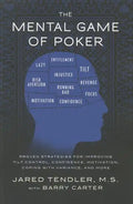 The Mental Game of Poker: Proven Strategies for Improving Tilt Control, Confidence, Motivation, Coping with Variance, and More - Paperback