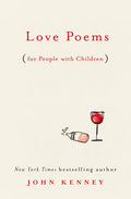 Love Poems for People with Children - Hardcover