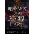 Remnants of a Scarlet Flame: The Last Draegion Book 1 - Hardcover