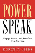 PowerSpeak: Engage, Inspire, and Stimulate Your Audience - Paperback