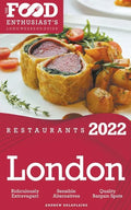 2022 London Restaurants - The Food Enthusiast's Long Weekend Guide - Paperback