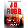 Faithless in Death: An Eve Dallas Novel - Paperback