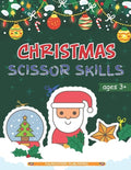 Christmas Scissor Skills: Cut and Paste Workbook with Santa Claus, Reindeer, Snowmen and More - Perfect Gift for Kids, Toddlers and Preschoolers Ages - Paperback