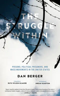 Struggle Within: Prisons, Political Prisoners, and Mass Movements in the United States - Paperback