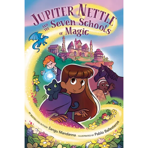 Jupiter Nettle and the Seven Schools of Magic - Hardcover