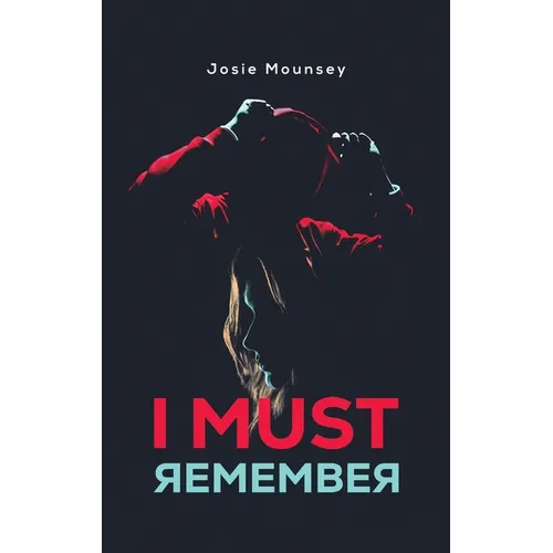 I Must Remember - Hardcover
