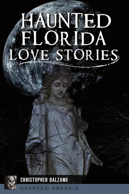 Haunted Florida Love Stories - Paperback