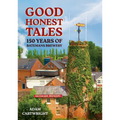 Good Honest Ales: 150 Years of Batemans Brewery - Paperback