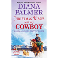 Christmas Kisses with My Cowboy: Three Charming Christmas Cowboy Romance Stories - Paperback