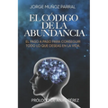 El Código de la Abundancia: (Aprende a Usar la LEY de ATRACCIÓN) - Paperback