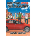 What's The Worse That Can Happen? - Paperback