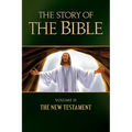 The Story of the Bible: Volume II - The New Testament Volume 2 - Paperback