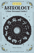 In Focus Astrology: Your Personal Guide - Hardcover