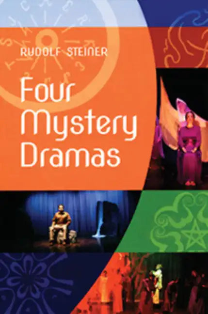 Four Mystery Dramas: The Portal of Initiation - The Soul's Probation - The Guardian of the Threshold - The Souls' Awakening (Cw 14) - Paperback
