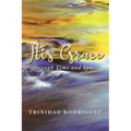 His Grace: Through Time and Space - Paperback