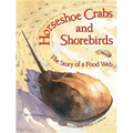 Horseshoe Crabs and Shorebirds: The Story of a Food Web - Paperback