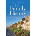 My Family History: My Life in Charleston - Paperback