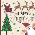 I Spy Christmas: A Fun Book For 3-5 Year Old About Winter & Christmas Great Gift For Preschoolers & Kids & Kindergarten - Paperback