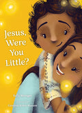 Jesus, Were You Little? - Hardcover