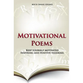 Motivational Poems: Keep Yourself Motivated. Inspiring and Positive Thinking - Paperback