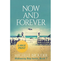 Now and Forever (Large Print) - Paperback