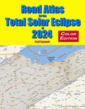 Road Atlas for the Total Solar Eclipse of 2024 - Color Edition - Paperback