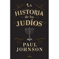 La Historia de Los Judíos / A History of the Jews - Hardcover