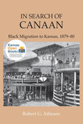 In Search of Canaan: Black Migration to Kansas, 1879-80 - Paperback