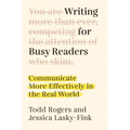 Writing for Busy Readers: Communicate More Effectively in the Real World - Hardcover