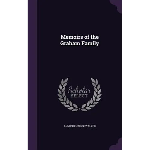 Memoirs of the Graham Family - Hardcover