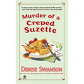 Murder of a Creped Suzette: A Scumble River Mystery - Paperback