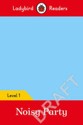 Pablo: Noisy Party - Ladybird Readers Level 1 - Paperback