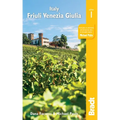 Italy: Friuli Venezia Giulia: Trieste, Udine, Pordenone, Gorizia, Coastal Resorts and Lagoons, Carnia, the Julian Alps and the Friulian Dolomites - Paperback