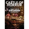 Castle of Horror Anthology Volume 10: Thinly Veiled Saturday Mournings - Paperback