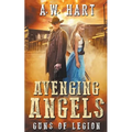 Avenging Angels: Guns of Legion - Paperback