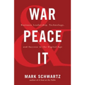 War and Peace and IT: Business Leadership, Technology, and Success in the Digital Age - Paperback