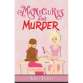 Manicures and Murder - Paperback