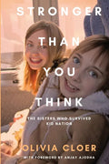 Stronger Than You Think: The Sisters Who Survived Kid Nation - Paperback