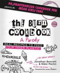 The Burn Cookbook: An Unofficial Unauthorized Cookbook for Mean Girls Fans - Hardcover