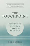 The TouchPoint: Connecting with God through the Bible - Paperback