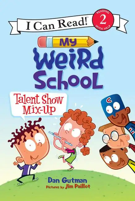 My Weird School: Talent Show Mix-Up - Hardcover
