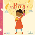 The Life of / La Vida de Pura: A Bilingual Picture Book Biography - Board Book
