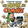 The Giggles Are Coming - Hardcover